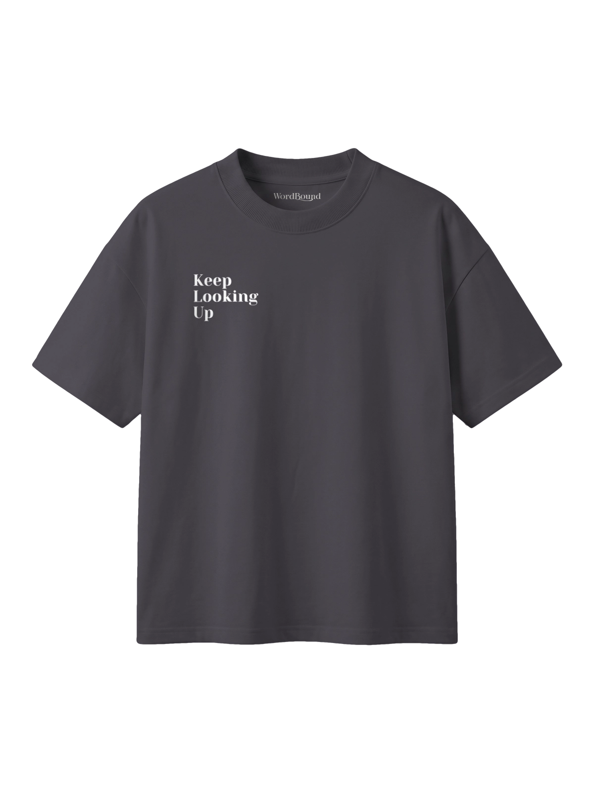 Keep Looking Up in Dark Gray